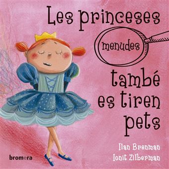 Les princeses menudes tambe es tire