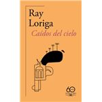 Caídos del cielo (60.º aniversario de Alfaguara)