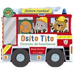 Osito Tito-Sobre Ruedas Camion De Bomberos