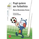Pupi Quiere Ser Futbolista