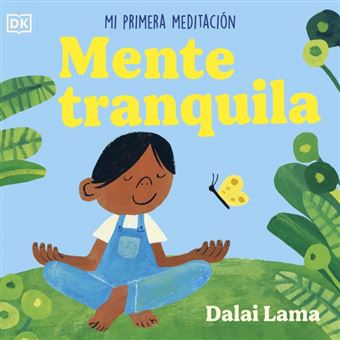 Mente Tranquila-Mi Primera Meditacion