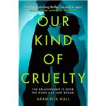 Our kind of cruelty