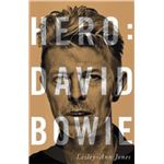 Hero: David Bowie