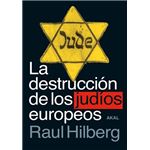La destruccion de los judíos europeos