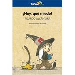 ¡Huy, qué miedo!