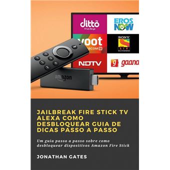 Jailbreak Fire Stick TV Alexa Como desbloquear Guia de dicas passo a passo - 1