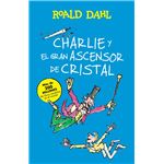 Charlie Y El Gran Ascensor De Cristal (Colección Alfaguara Clásicos)