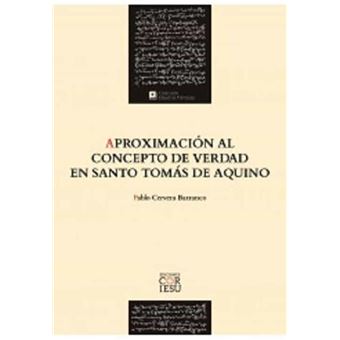 Aproximación al concepto de verdad en santo tomás de aquino
