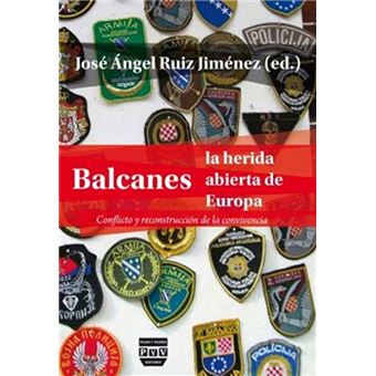 Balcanes, La Herida Abierta De La Convivencia