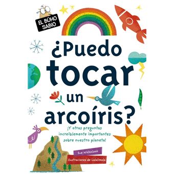 ¿Puedo tocar un arcoíris?