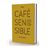 Cafe Sensible
