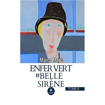 Enfer vert et belle sirène - Tome 2 - 1