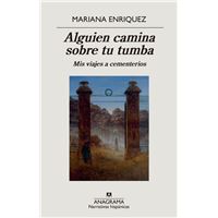 Alguien camina sobre tu tumba