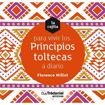 La cajita para vivir los principios toltecas a diario