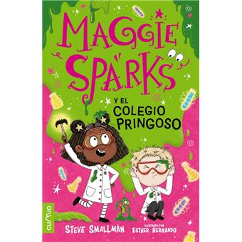 Maggie Sparks Y El Colegio Pringoso