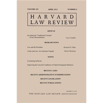 Harvard Law Review: Volume 125, Number 6 - April 2012 - 1