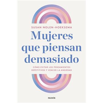 Mujeres que piensan demasiado