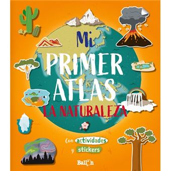 Mi primer atlas - La naturaleza