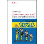 Cuando Se Come Aqui-El Gran Golpe De Siniestro Total