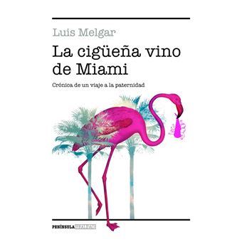La cigüeña vino de Miami - 1