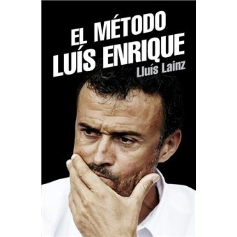 El método Luis Enrique