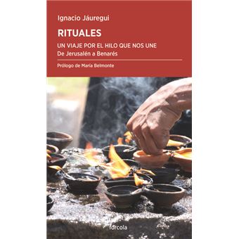 Rituales. Un viaje por el hilo que nos une