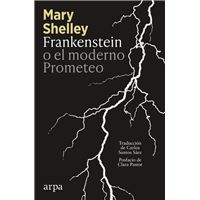 Frankenstein o el moderno Prometeo
