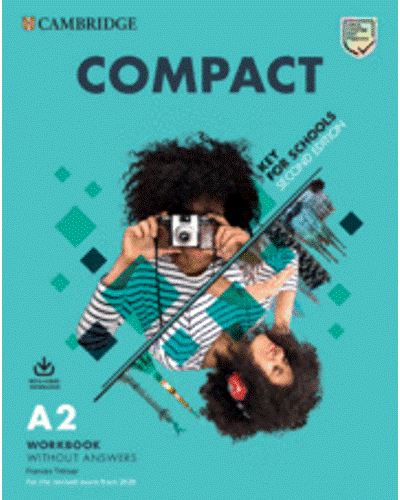 Cambridge University Press Clara Compact Key For Schools Second Edition. Student's Book Without Answers With Online Practice And Workbook Without Answers With Audio Download