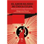 El Amor Ha Sido Mi Unica Culpa