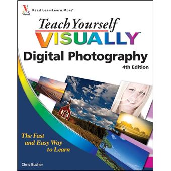 Teach Yourself VISUALLY Digital Photography - 1