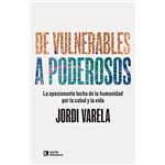 De Vulnerables A Poderosos