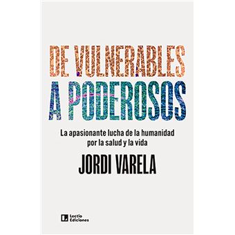De Vulnerables A Poderosos