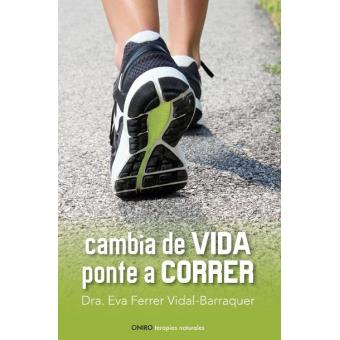 Cambia De Vida. Ponte A Correr - 1
