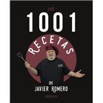 Las 1001 recetas de javier romero