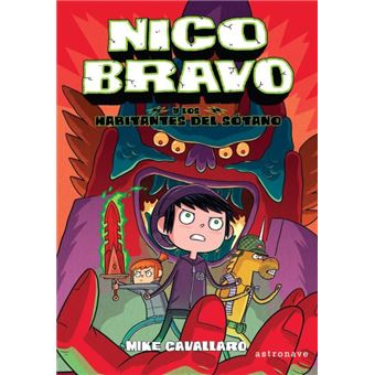 Nico Bravo y los habitantes del sótano (Nico Bravo 2)