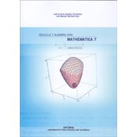 Cálculo Y Álgebra Con Mathematica 7