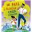 Mi Papa Y Su Olorosa Onda Expansiva