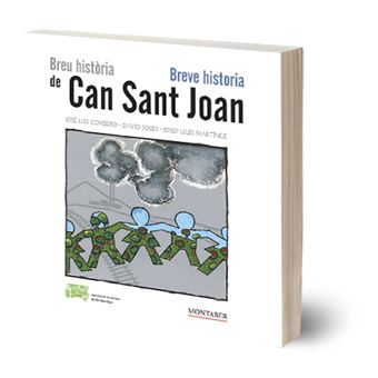 Breu història de Can Sant Joan - Breve historia de Can Sant