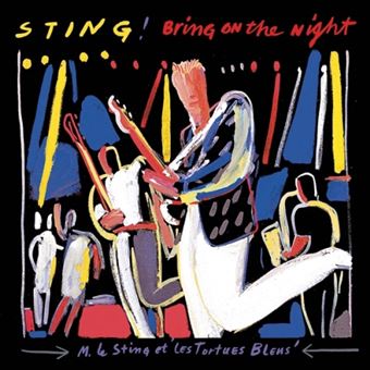 Bring On The Night (Ed. remasterizada) - CD - Sting - Disco | Fnac