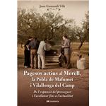 Pagesos actius al Morell, la Pobla de Mafumet i Vilallonga d