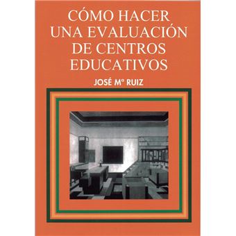 Cómo hacer una evaluación de centros educativos - 1
