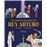 Las Mejores Leyendas Del Rey Arturo