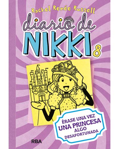 Diario de Nikki 8. Érase una vez una princesa algo desafortunadaDiario de Nikki #8. Érase una vez una princesa algo desafortunada - ePub