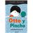Otto Y Pincho