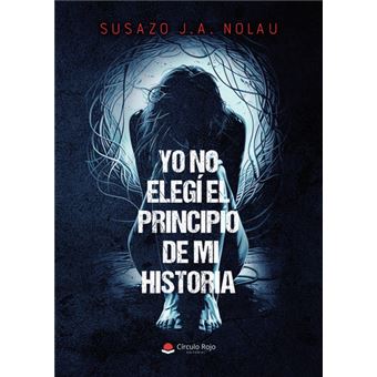 Yo No Elegí El Principio De Mi Historia - 1