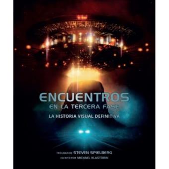 Encuentros en la Tercera Fase: La Historia Visual Definitiva