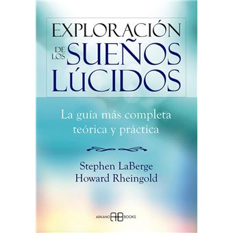 Exploración de los sueños lúcidos (Rústica)