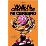 Viaje al centro de mi cerebro