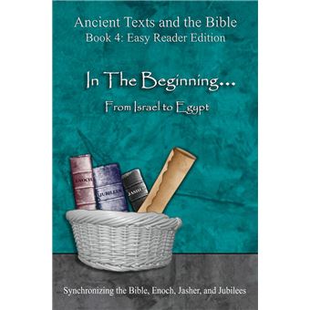 In The Beginning... From Israel to Egypt - Easy Reader Edition - 1