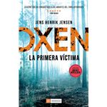 Oxen. La Primera Victima